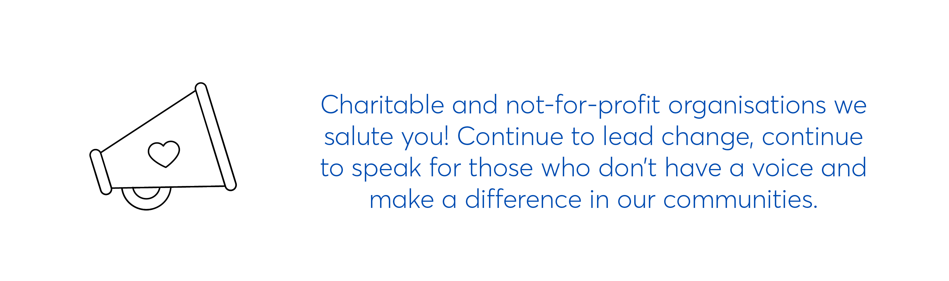 A salute to charities and Not-for-profits