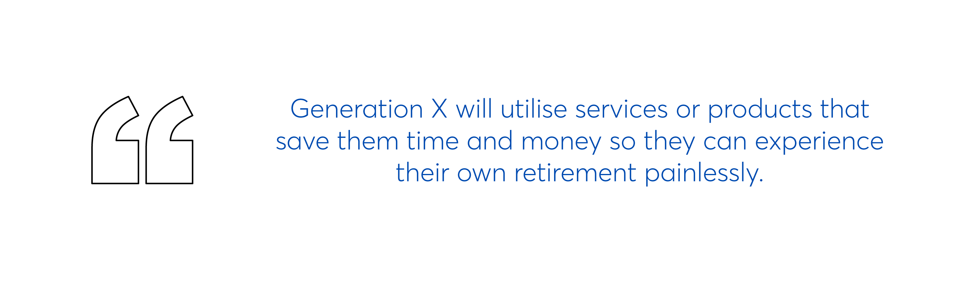 Gen X will use services that save them time and money